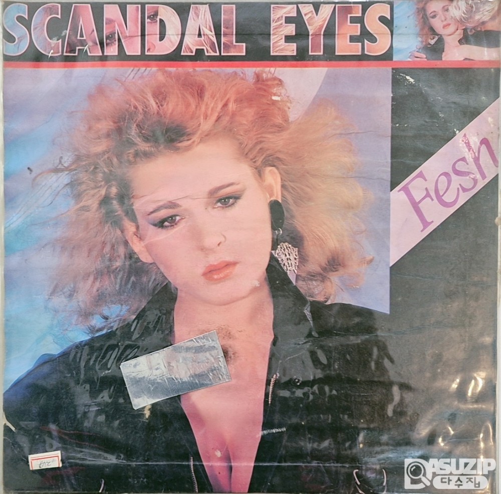 1986년에 발매된 Fesh의 싱글 앨범 Scandal Eyes